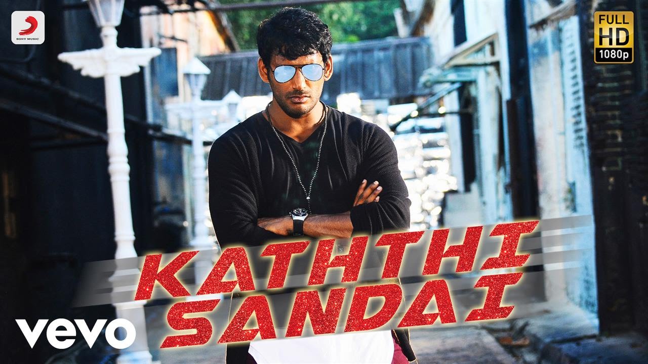 Kaththi Sandai Song Lyrics | Kaththi Sandai | Hiphop Tamizha, Sniggy