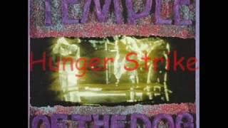 Temple of The Dog - Hunger Strike (lyrics)