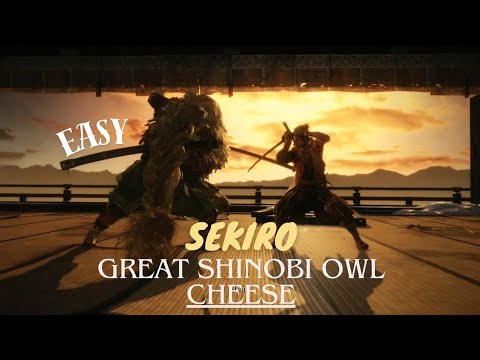 Sekiro - How to beat Owl the easy way - Great Shinobi Owl Cheese