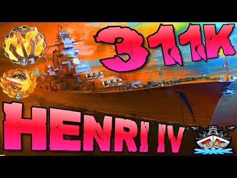Henri IV drückt 311K *BUURRRNNN* "300K Club" ⚓️ in World of Warships 🚢