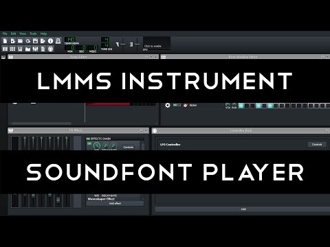 LMMS Instrument Tutorial: SF2 Player