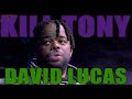 KILL TONY 538 DAVID LUCAS