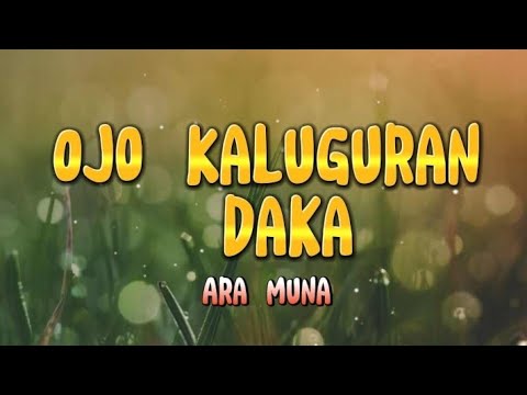 Ojo Kaluguran Daka- Ara Muna-Lyrics