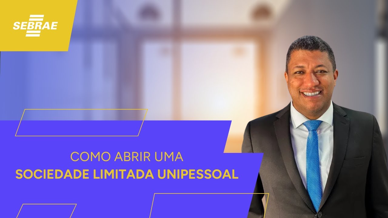 Como abrir uma sociedade limitada unipessoal