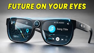 Top 06 AI Smart Glasses That Will Dominate 2026