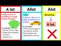 A LOT vs ALLOT vs ALOT 🤔| What's the difference? | Learn with examples
