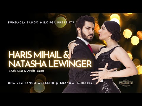 Natasha Lewinger & Haris Mihail (1/3), Gallo Ciego - Pugliese, Una Vez Tango Weekend, Cracow 2022