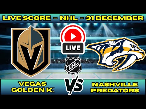 🔴 Vegas Golden Knights vs Nashville Predators | NHL PLAY BY PLAY | Live Score Update 31 December