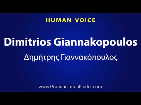 How To Pronounce Dimitrios Giannakopoulos Δημήτρης Γιαννακόπουλος