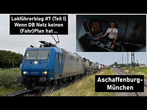 Ein Tag im Leben eines Lokführers #7 Umleiter mit Hindernissen (Aschaffenburg - München, Teil 1)