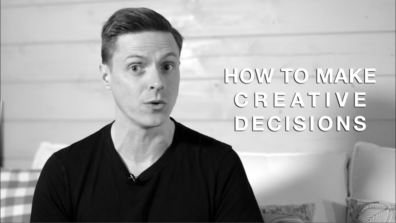How To Make Creative Decisions