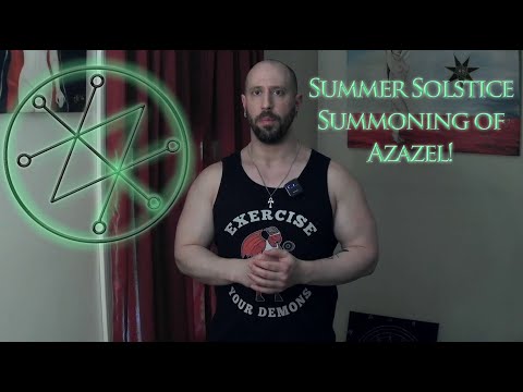 Channeling & Evokation of Azazel!