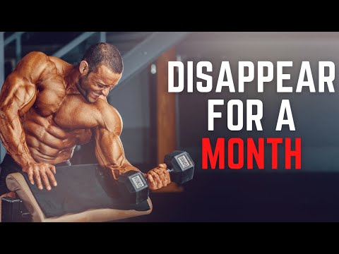 DISAPPEAR FOR 1 MONTH, SHOCK THEM WITH YOUR RESULT