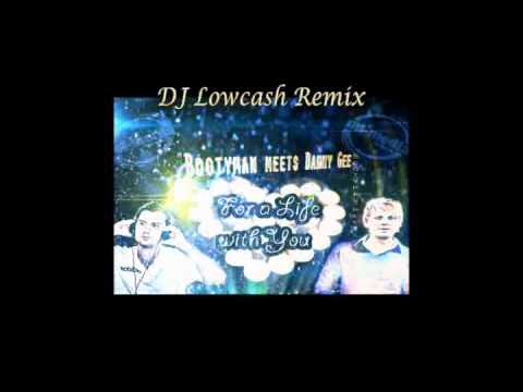 Bootyman Feat. Danny Gee - For a life with you (Promo Video)