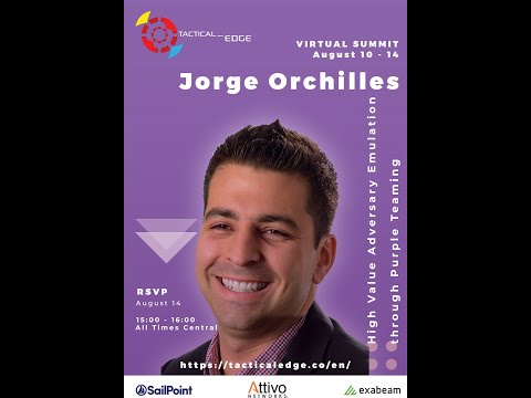 Jorge Orchilles: High Value Adversary Emulation through Purple Teaming