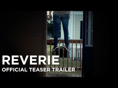 Reverie | Official Teaser Trailer | Coming Soon