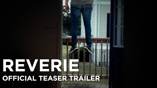 Reverie | Official Teaser Trailer | Coming Soon