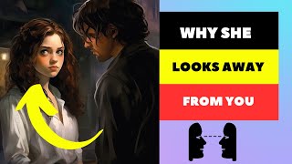 Reasons Why She Looks Away When You Lock Eyes