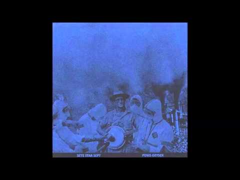 Sete Star Sept / Penis Geyser (Full EP)