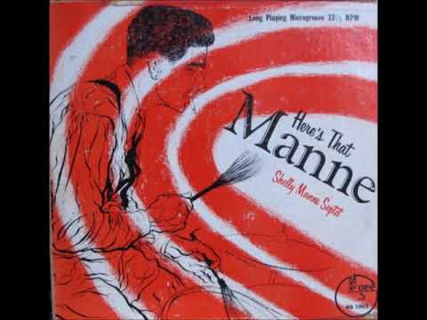 Shelly Manne Septet ‎– Here's That Manne ( Full Album )