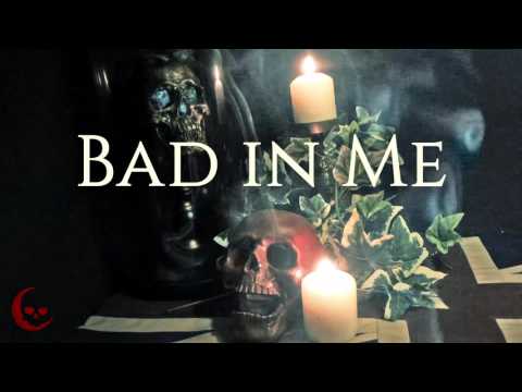 Blood Moon Bandits - The Bad in Me (Official Lyric Video)