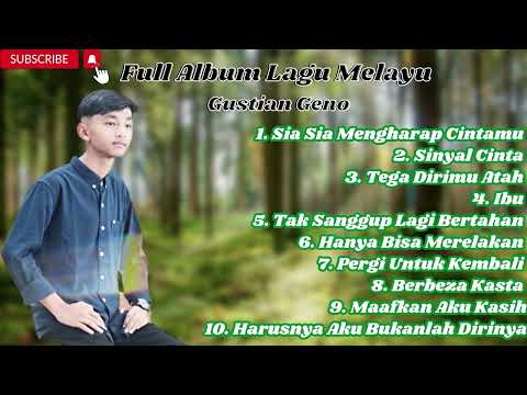 Full Album Lagu Melayu Gustian Geno||Lagu melayu terbaik sepanjang masa