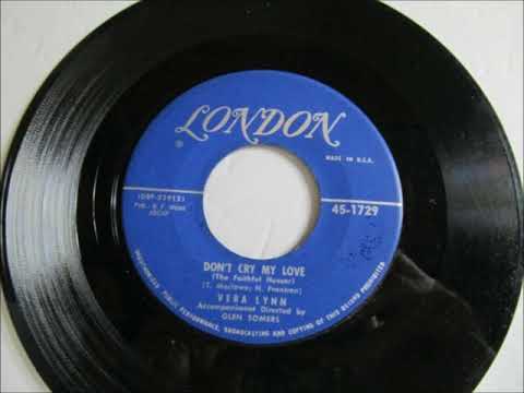 Vera Lynn ‎- Don't Cry My Love (The Faithful Hussar) (1957)