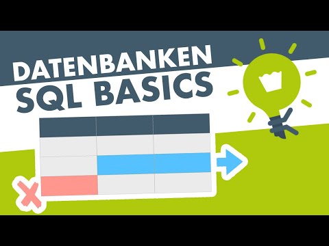 SQL Grundlagen einfach erklärt (Structured Query Language)