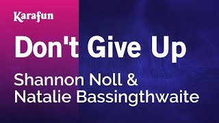 Karaoke Don&#39;t Give Up - Shannon Noll *