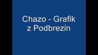 Chazo - Grafik z Podbrezín