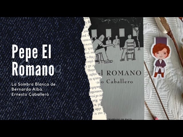 Vídeo relacionado con Pepe el Romano: La sombra blanca de bernarda alba (sobre una idea de mikel gomez de segura): 42 (Antología Teatral Española)