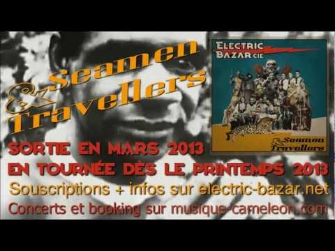 Electric Bazar Cie - Seamen & Travellers - Teaser