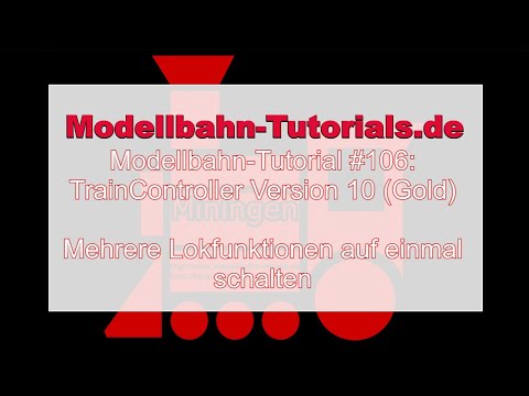 Modellbahn TrainController Tutorial #106: Mehrere Lokfunktionen auf einmal schalten