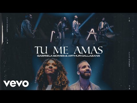 Gabriela Gomes, Arthur Callazans - Tu Me Amas