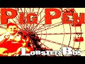 PIG PEN - Lobster Boy - Official Video
