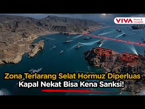 Selat Hormuz Makin Panas! Iran Tetapkan Zona Terlarang