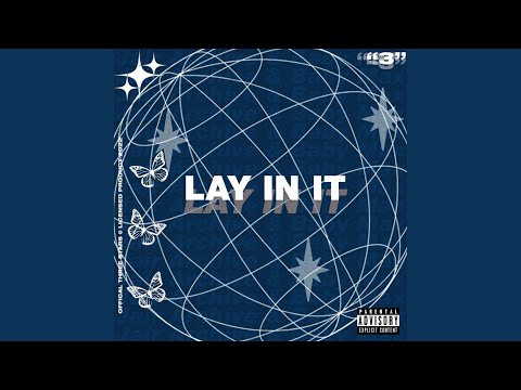 Lay In It (feat. Baby Max)