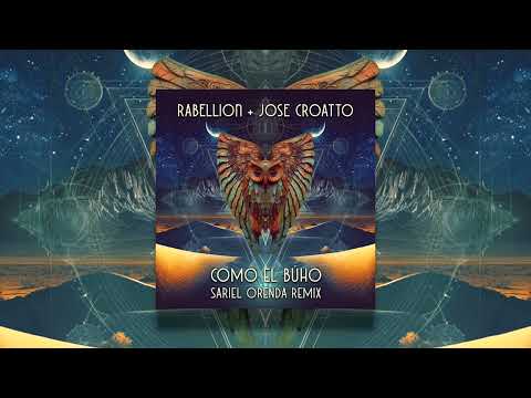Rabellion, Jose Croatto - Como el Búho (Sariel Orenda Remix)