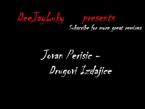 Jovan Perisic - Drugovi Izdajice