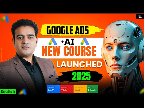 Google Ads Course with AI 2025 Google Ads Course for Beginners googleadscourse googleads2025