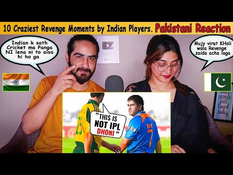 10 Craziest Revenge Moments by Indian Players | Pakistani Reacion On india