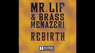 Mr. Lif & Brass Menažeri | Rebirth | Resilient