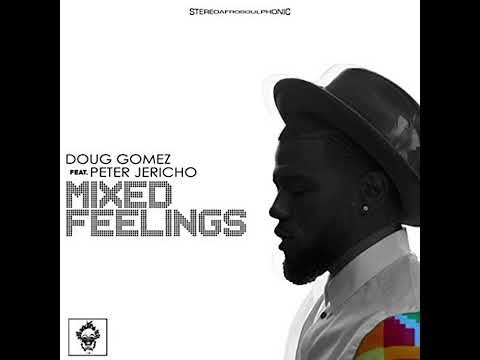 Doug Gomez ft. Peter Jericho_Mixed Feelings (Original Mix) #AfroHouse