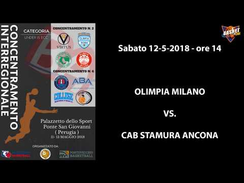 Concentramenti Under 15 Ecc. 2018 - Olimpia Milano vs. CAB Stamura Ancona