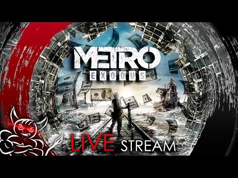 Metro Exodus - Go Go Хардкор Рейнджер [Стрим]