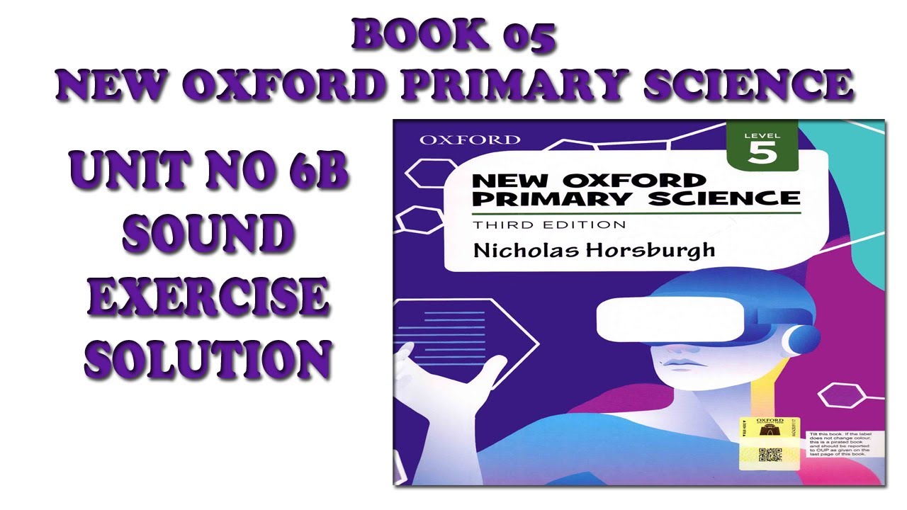 New Oxford Primary Science Level 5 Unit 6b Sound Exercise Solution - Book 5 - Oxford Primary Science