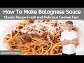 Gordon Ramsay Bolognese Sauce Recipe Authentic Italian