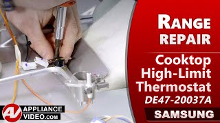 Samsung Stove — Unit Over Heated: Cooktop Hi-limit Thermostat Repair and Diagnostic