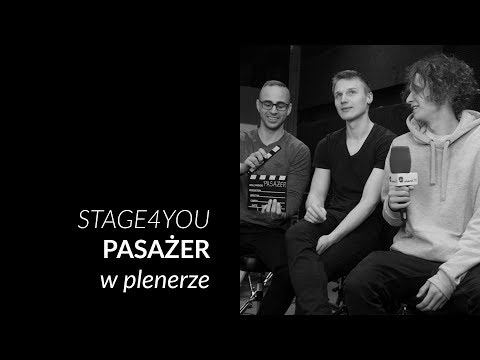 Stage4YOU 2019 - Pasażer - odcinek plenerowy
