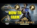 How To Farm Gauss Prime Aceltra Prime Akarius Prime! Warframe Hunters